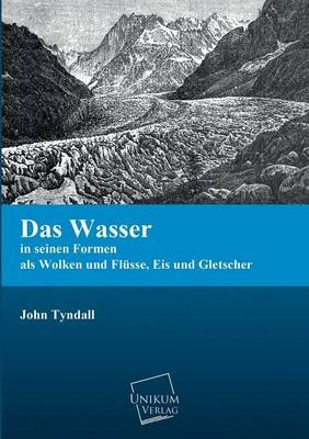 Das Wasser - John Tyndall