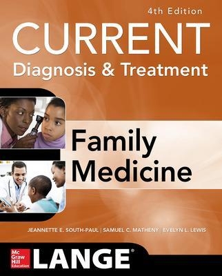 CURRENT Diagnosis & Treatment in Family Medicine - Jeannette South-Paul, Samuel Matheny, Evelyn Lewis