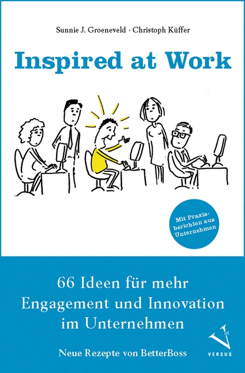 Inspired at Work - Sunnie J. Groeneveld, Christoph Küffer