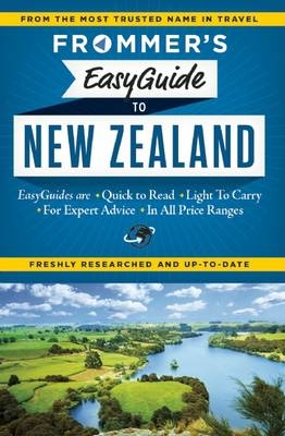 Frommer's EasyGuide to New Zealand - Diana Balham, Kate Fraser