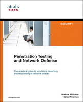 Penetration Testing and Network Defense - Andrew Whitaker, Daniel Newman