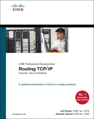 Routing TCP/IP, Volume 1 - Jeff Doyle, Jennifer Carroll