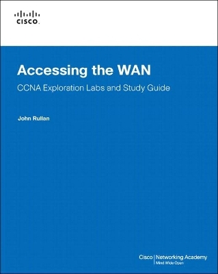 Accessing the WAN, CCNA Exploration Labs and Study Guide - John Rullan