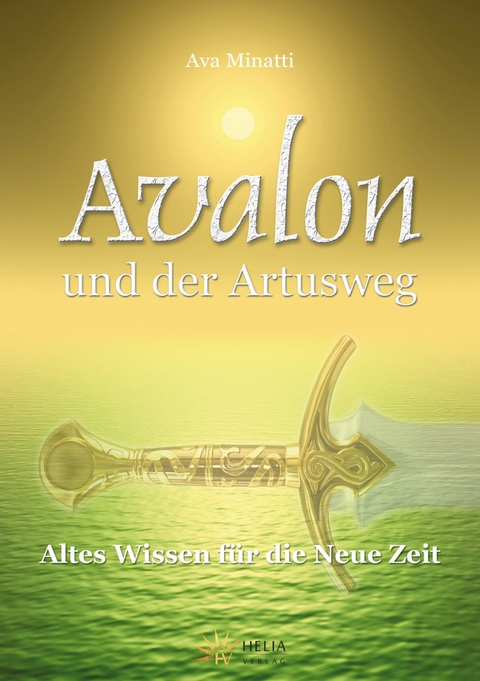 Avalon und der Artusweg -  Ava Minatti