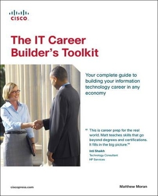 The IT Career Builder's Toolkit - Matthew Moran