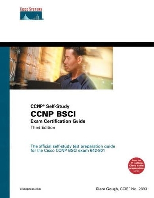 CCNP BSCI Exam Certification Guide (CCNP Self-Study, 642-801) - Clare Gough