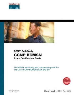 CCNP BCMSN Exam Certification Guide (CCNP Self-Study, 642-811) - David Hucaby