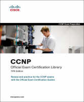 CCNP Official Exam Certification Library - Brent Stewart, David Hucaby, Brian Morgan, Neil Lovering, Amir Ranjbar