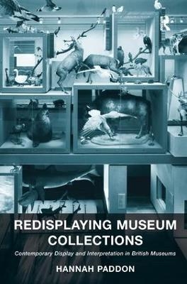 Redisplaying Museum Collections - Hannah Paddon