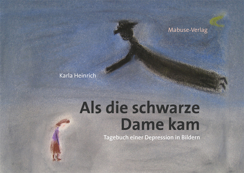 Als die schwarze Dame kam - Karla Heinrich