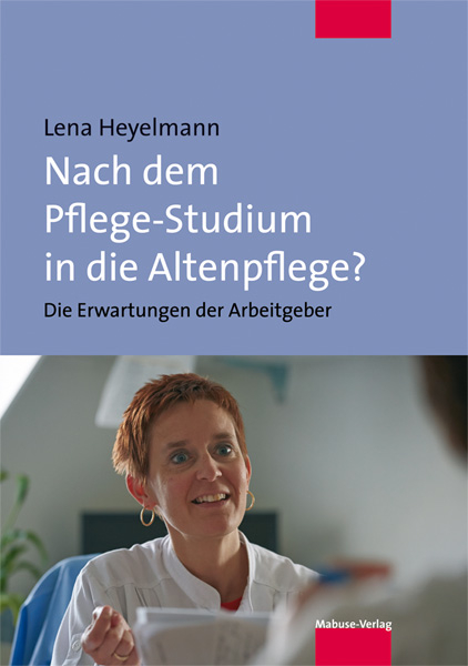 Nach dem Pflege-Studium in die Altenpflege? - Lena Heyelmann