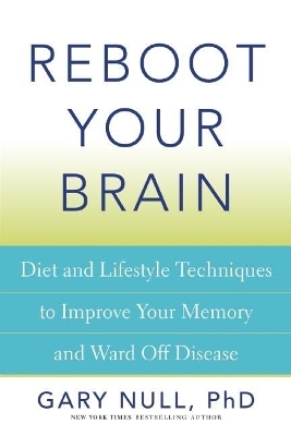 Reboot Your Brain - Gary Null