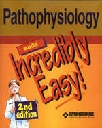 Pathophysiology Made Incredibly Easy! - 