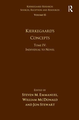 Volume 15, Tome IV: Kierkegaard's Concepts - Steven M. Emmanuel, William McDonald, Jon Stewart