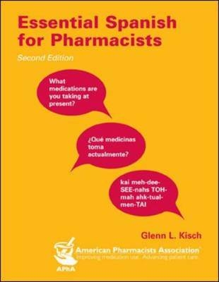 Essential Spanish for Pharmacists - Glenn R. Kisch