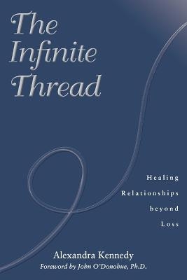 The Infinite Thread - Alexandra Kennedy