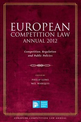 European Competition Law Annual 2012 - 