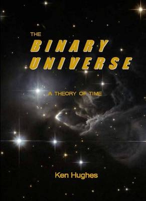 The Binary Universe - Ken Hughes