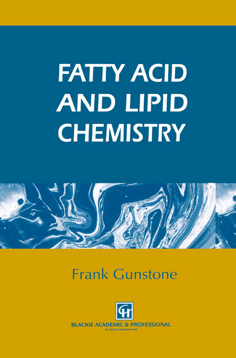 Fatty Acid and Lipid Chemistry - F.D. Gunstone