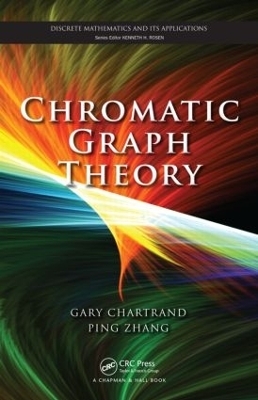 Chromatic Graph Theory - Gary Chartrand, Ping Zhang