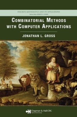 Combinatorial Methods with Computer Applications - Jonathan L. Gross