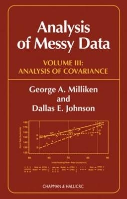 Analysis of Messy Data, Volume III - George A. Milliken, Dallas E. Johnson