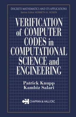 Verification of Computer Codes in Computational Science and Engineering - Patrick Knupp, Kambiz Salari