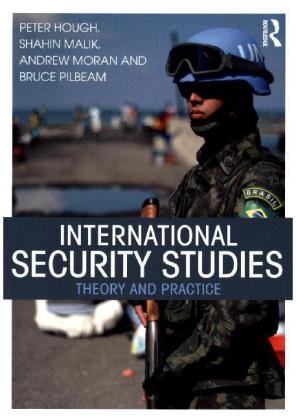 International Security Studies - Peter Hough, Shahin Malik, Andrew Moran, Bruce Pilbeam