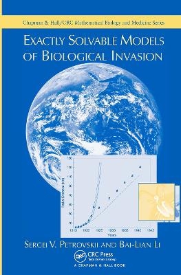 Exactly Solvable Models of Biological Invasion - Sergei V. Petrovskii, Bai-Lian Li