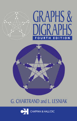 Graphs & Digraphs, Fourth Edition - Gary Chartrand, Linda Lesniak, Ping Zhang