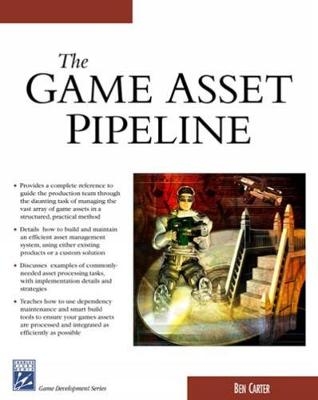 The Game Asset Pipeline - Ben Carter