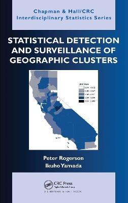 Statistical Detection and Surveillance of Geographic Clusters - Peter Rogerson, Ikuho Yamada