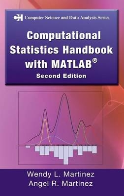 Computational Statistics Handbook with MATLAB, Second Edition - Wendy L. Martinez, Angel R. Martinez