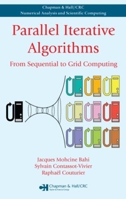 Parallel Iterative Algorithms - Jacques Mohcine Bahi, Sylvain Contassot-Vivier, Raphael Couturier