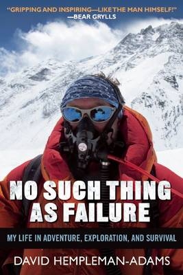 No Such Thing as Failure - David Hempleman-Adams