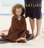 Knitting Nature - Norah Gaughan