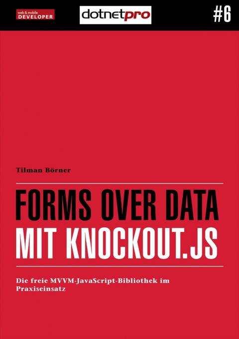 Forms over Data mit Knockout.js - Tilman Börner