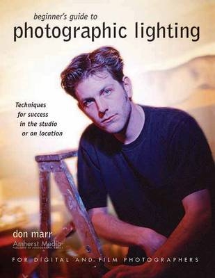 Beginner's Guide To Photographic Lighting - Don Marr