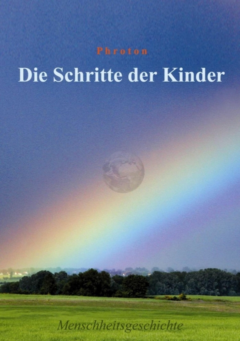 Die Schritte der Kinder - Philipp Frotzbacher