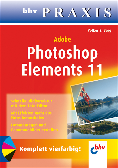 Adobe Photoshop Elements 11 - Volker S. Berg