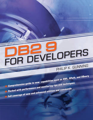 DB2 9 for Developers - Philip K. Gunning