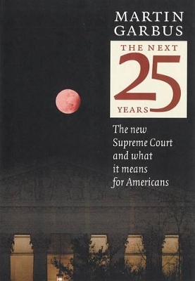 The Next 25 Years - Martin Garbus