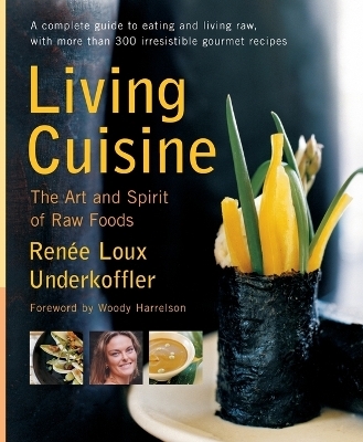 Living Cuisine - Renee Loux Underkoffler