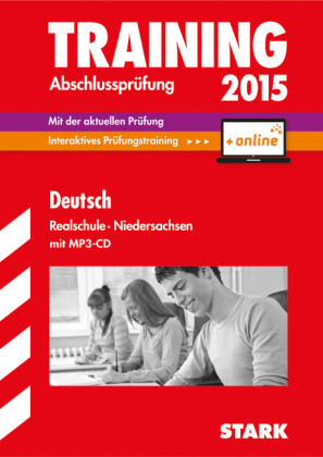 Training Abschlussprüfung Realschule Niedersachsen - Deutsch - inkl. Online-Prüfungstraining - Marion Kammer, Frank Stöber