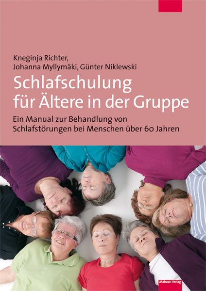 Schlafschulung für Ältere in der Gruppe - Kneginja Richter, Johanna Myllymäki-Neuhoff, Günter Niklewski