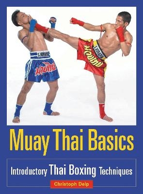 Muay Thai Basics - Christoph Delp