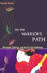 Walking on the Warrior's Path - Daniele Bolelli