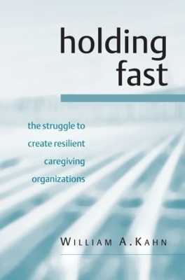 Holding Fast - William A. Kahn