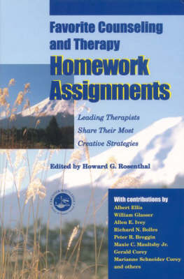 Favorite Counseling and Therapy Homework Assignments - Howard Rosenthal