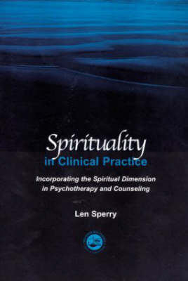 Spirituality in Clinical Practice - Len Sperry